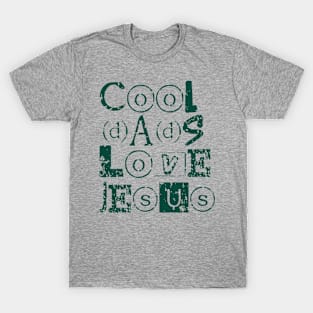 Cool dads love Jesus, Distress look for bright colors T-Shirt